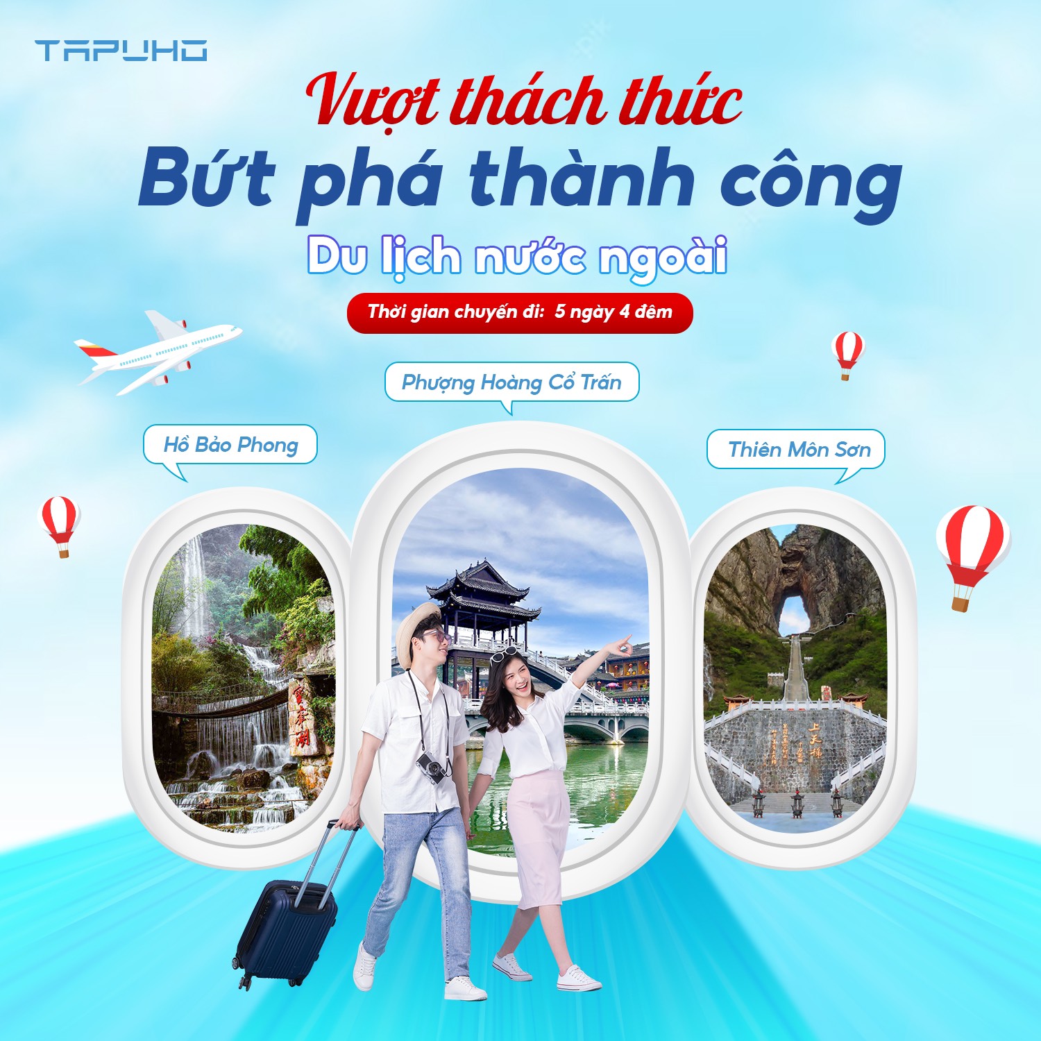 Chương trình Du lịch Tri ân đối tác của TAPUHO Việt Nam: “VƯỢT THÁCH THỨC – BỨT PHÁ THÀNH CÔNG”